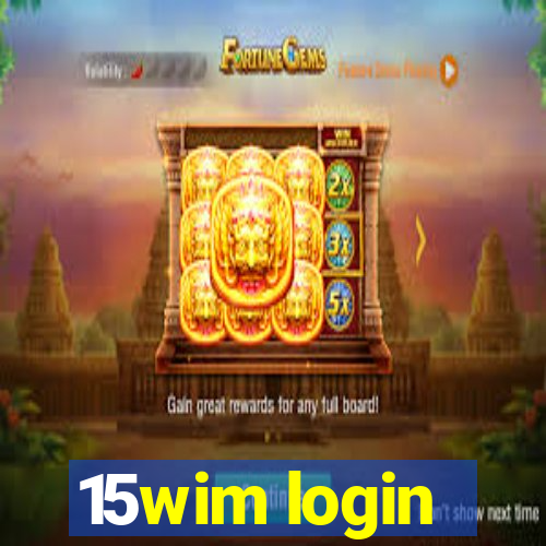 15wim login
